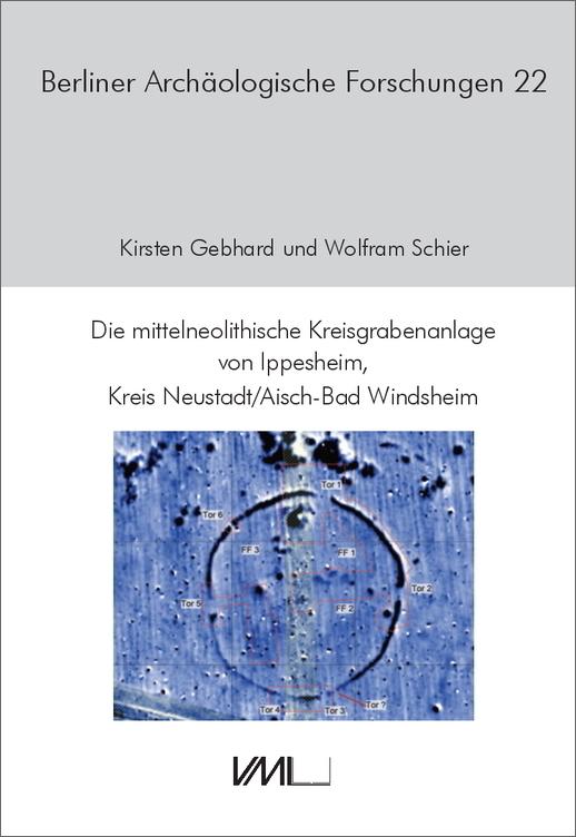 Cover: 9783896465733 | Die mittelneolithische Kreisgrabenanlage von Ippesheim, Kreis...