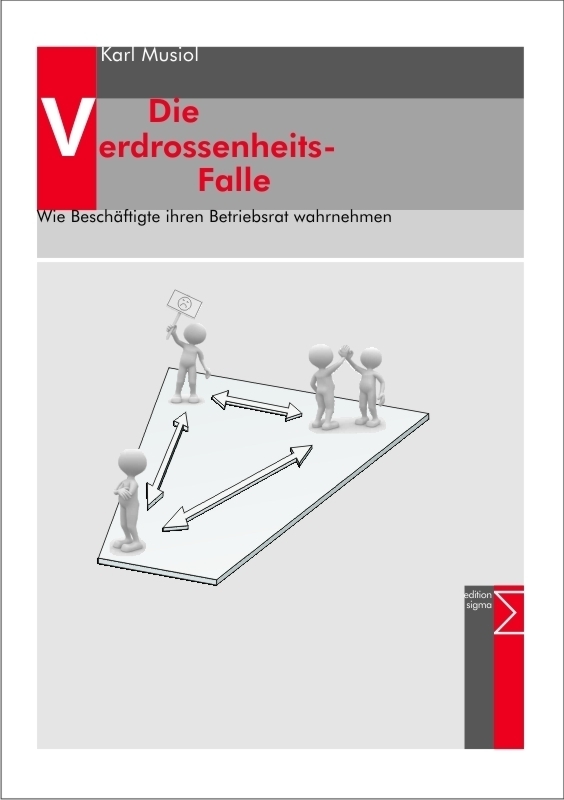 Cover: 9783836035958 | Die Verdrossenheits-Falle | Karl Musiol | Taschenbuch | 135 S. | 2013