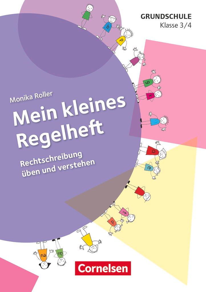 Cover: 9783589168699 | Mein kleines Regelheft - Deutsch - Klasse 3/4 | Monika Roller | Buch