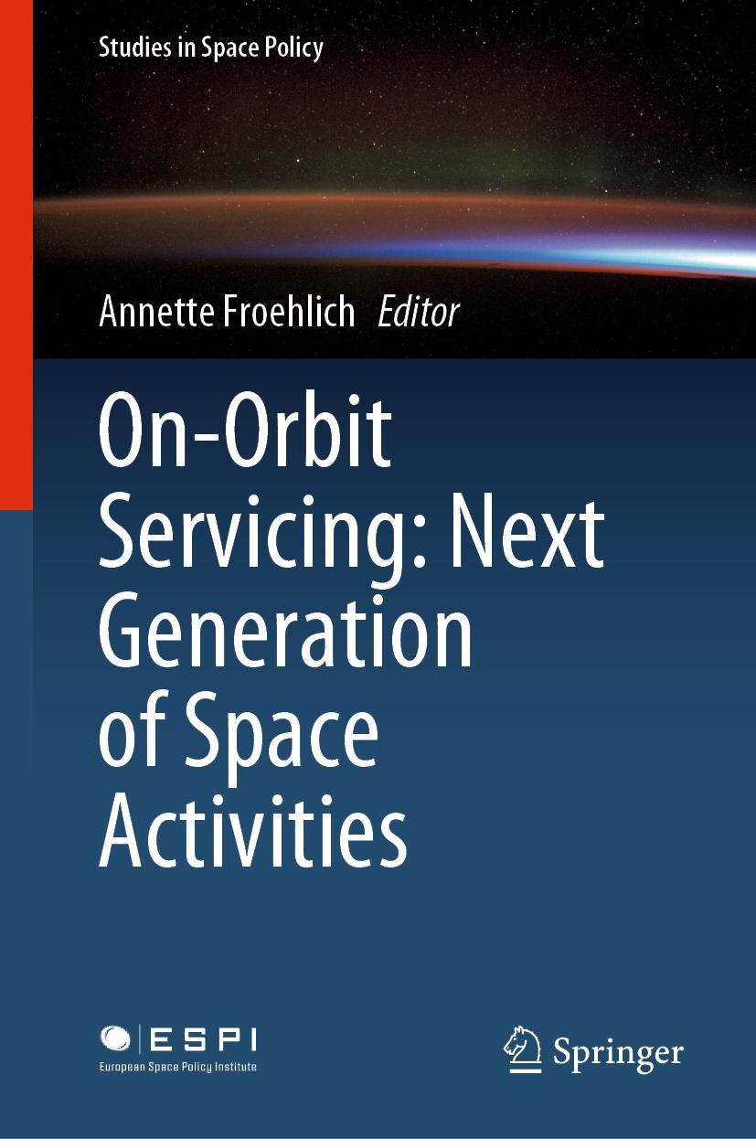 Cover: 9783030515584 | On-Orbit Servicing: Next Generation of Space Activities | Froehlich