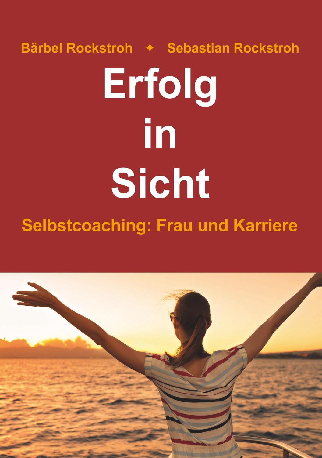 Cover: 9783748271857 | Erfolg in Sicht | Selbstcoaching Frau und Karriere | Rockstroh | Buch