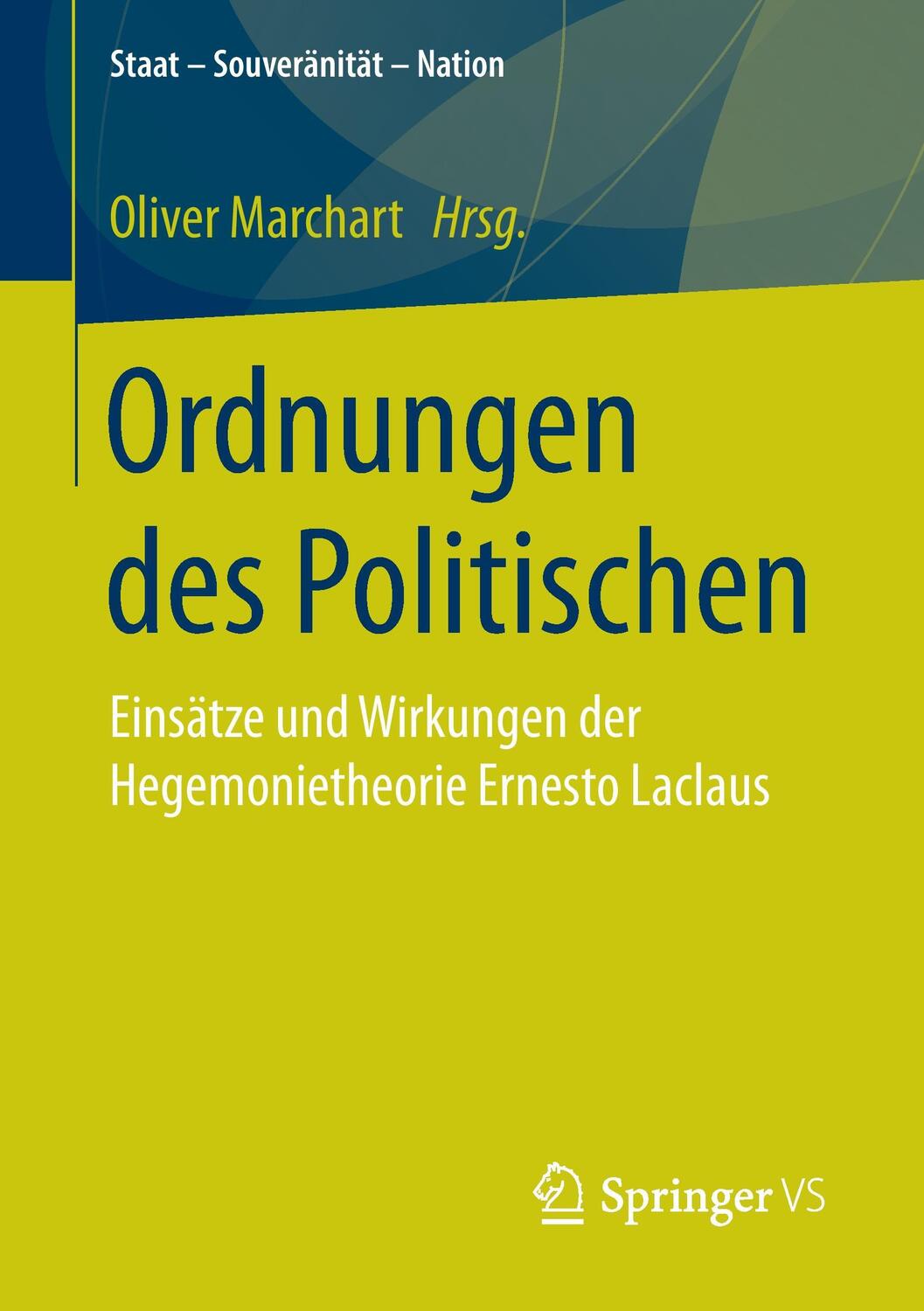 Cover: 9783658172589 | Ordnungen des Politischen | Oliver Marchart | Taschenbuch | Paperback