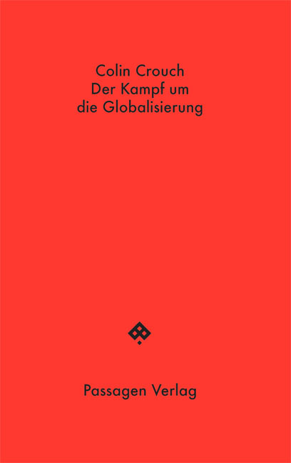 Cover: 9783709204184 | Der Kampf um die Globalisierung | Colin Crouch | Taschenbuch | 88 S.