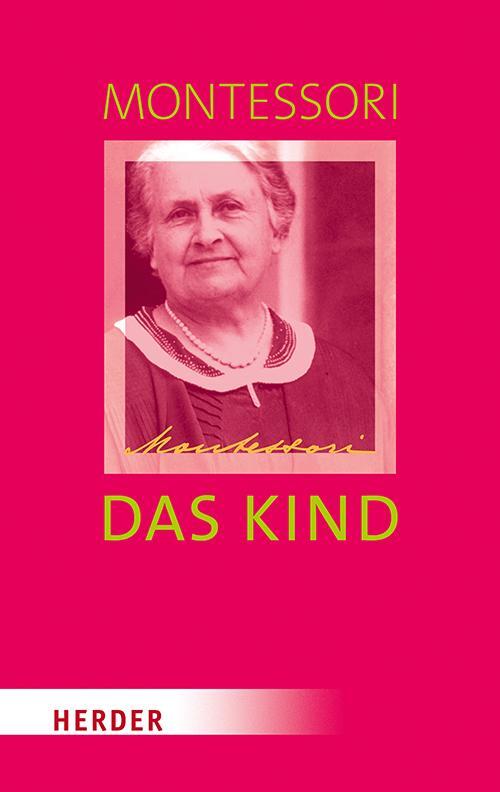 Cover: 9783451349522 | Das Kind | Baumeister des Menschen | Maria Montessori | Buch | Deutsch