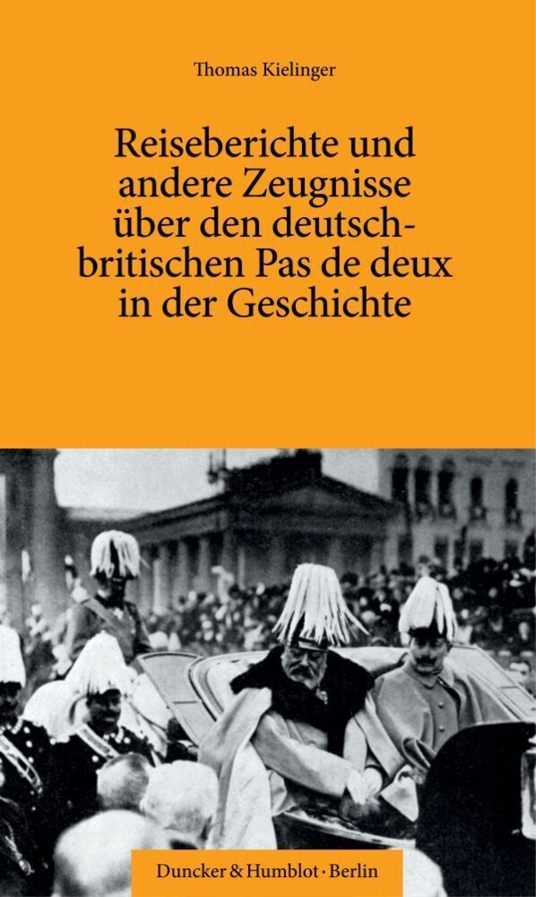 Cover: 9783428188444 | Reiseberichte und andere Zeugnisse über den deutsch-britischen Pas...