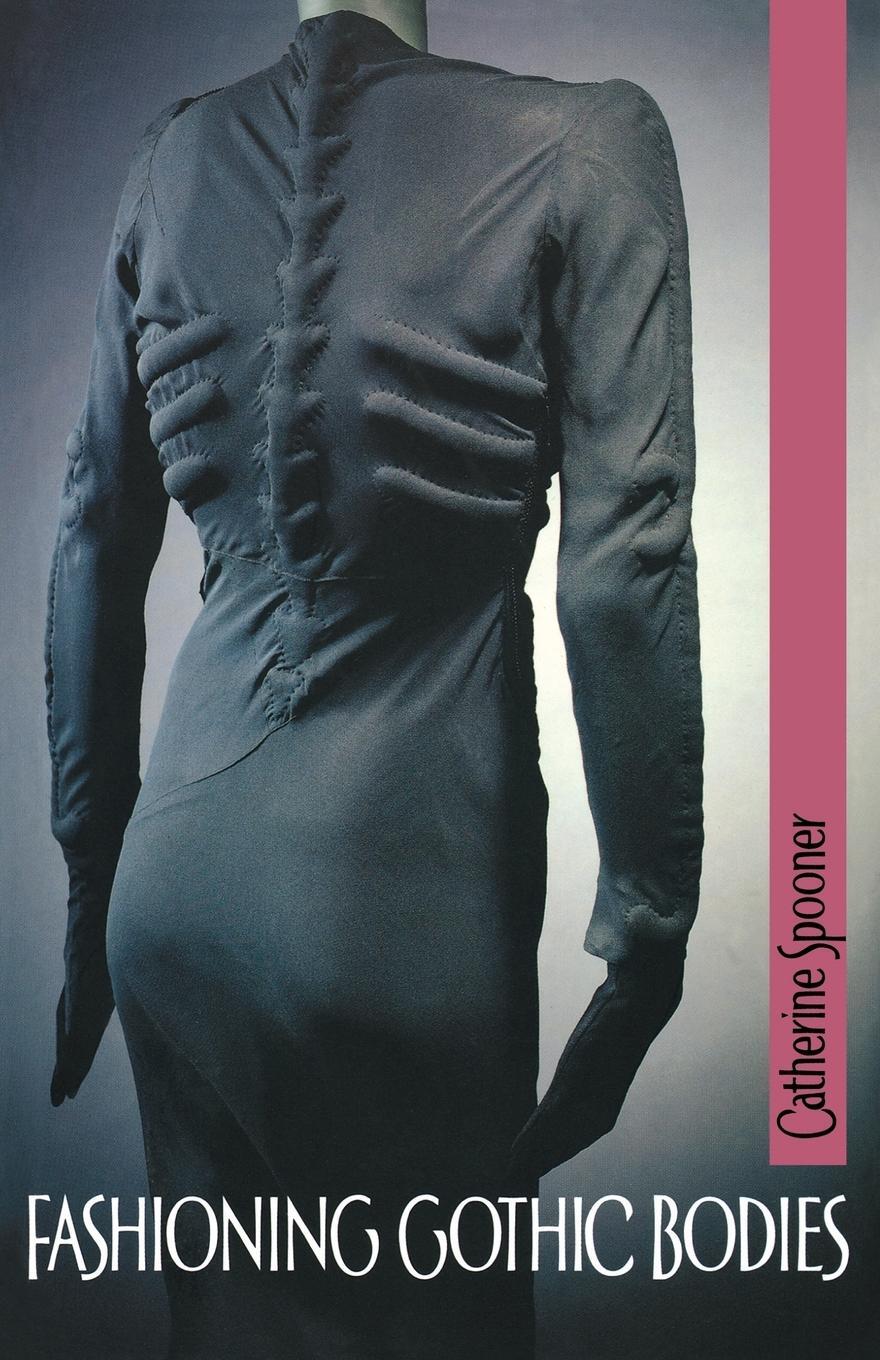 Cover: 9780719064012 | Fashioning Gothic bodies | Catherine Spooner | Taschenbuch | Paperback