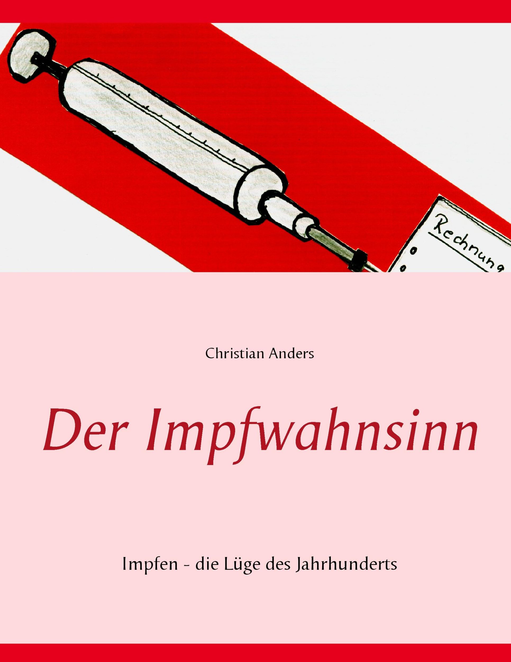 Cover: 9783937699301 | Der Impfwahnsinn | Impfen - die Lüge des Jahrhunderts | Anders | Buch