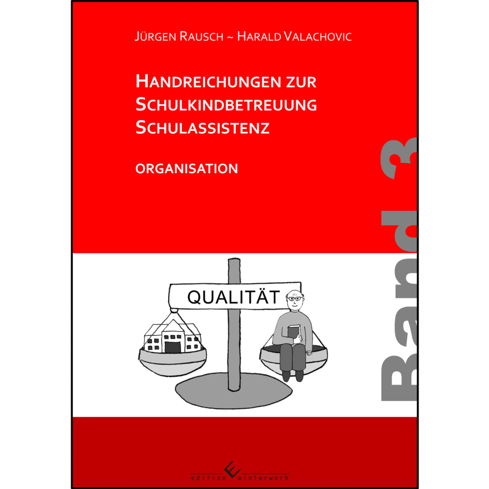 Handreichungen zur Schulkindbetreuung/Schulassistenz. Bd.3 - Rausch, Jürgen