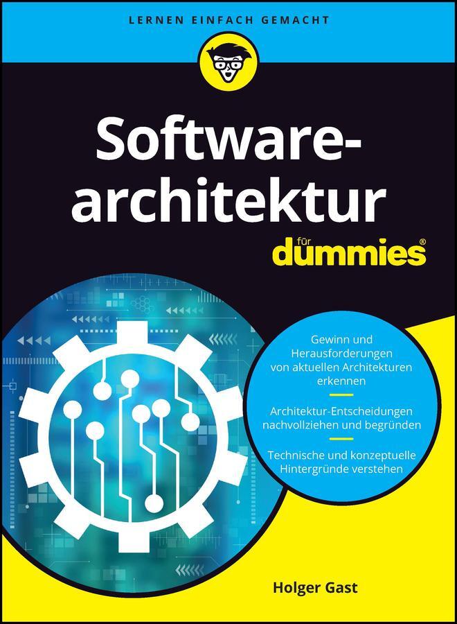 Cover: 9783527720019 | Softwarearchitektur für Dummies | Holger Gast | Taschenbuch | 464 S.