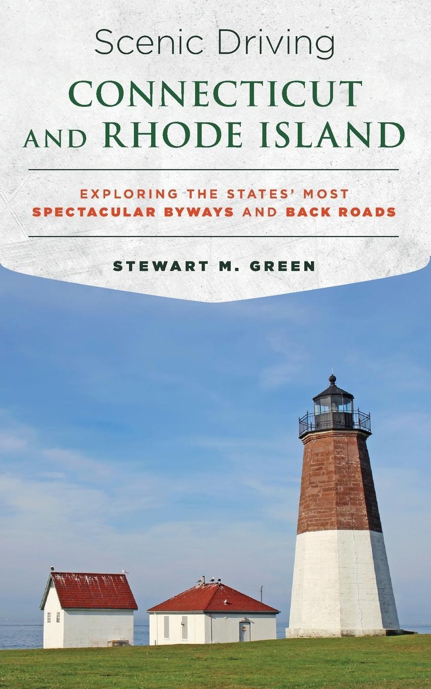 Cover: 9781493022373 | Scenic Driving Connecticut and Rhode Island | Stewart M. Green | Buch