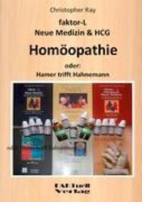Cover: 9783848205943 | faktor-L Neue Medizin & HCG * Homöopathie | Christopher Ray | Buch