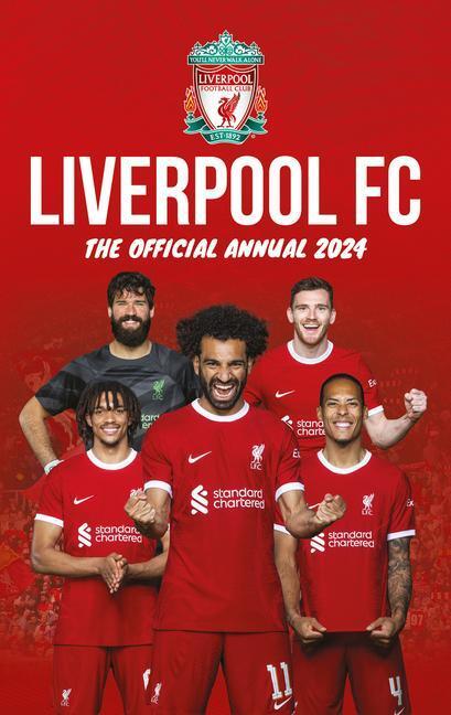 Cover: 9781915879233 | The Official Liverpool FC Annual 2024 | Liverpool Fc (u. a.) | Buch