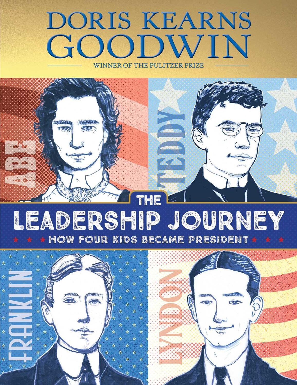 Cover: 9781665925723 | The Leadership Journey | How Four Kids Became President | Goodwin