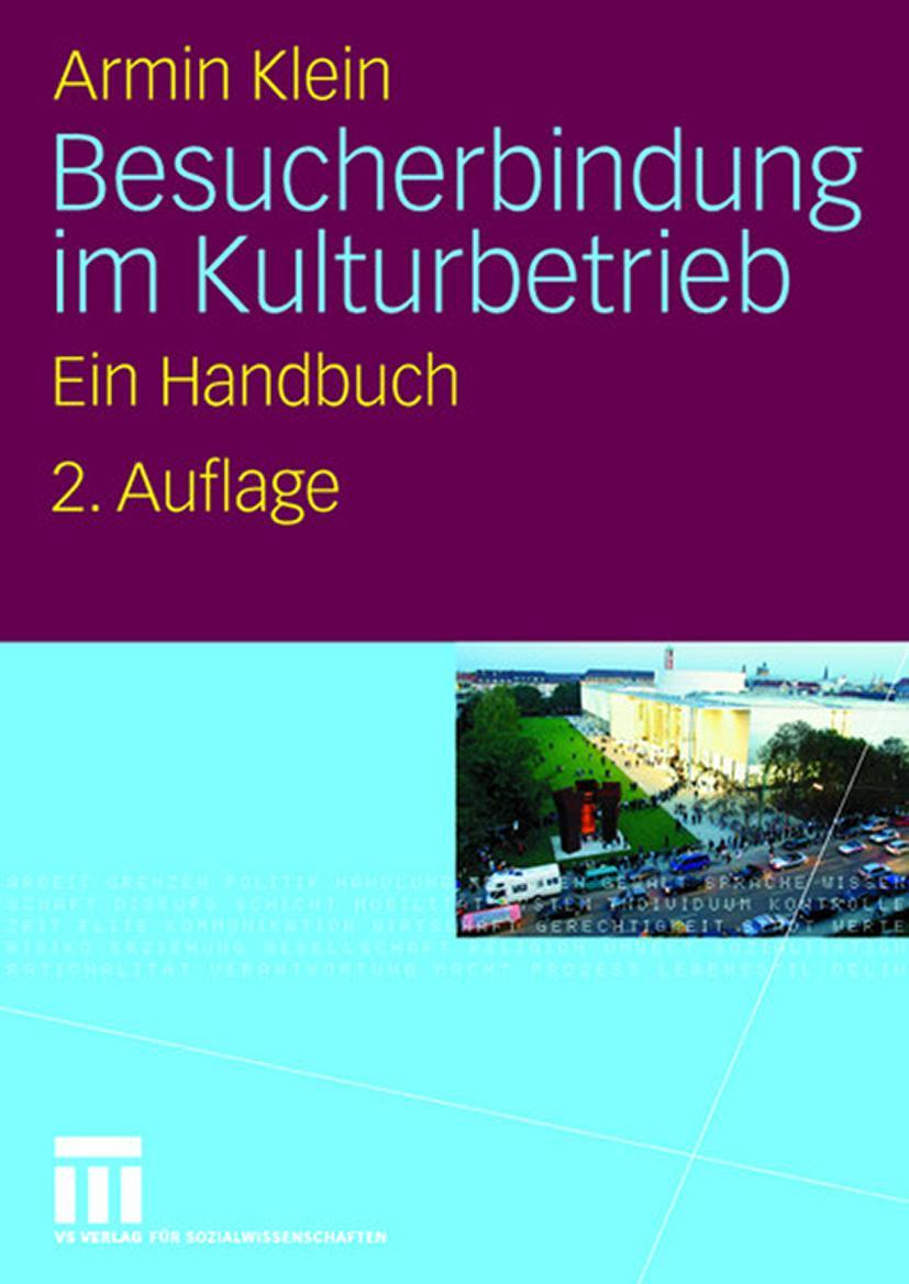 Cover: 9783531154695 | Besucherbindung im Kulturbetrieb | Ein Handbuch | Armin Klein | Buch