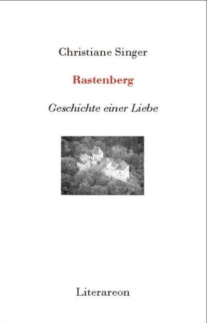 Cover: 9783831610594 | Rastenberg | Geschichte einer Liebe | Christiane Singer | Taschenbuch