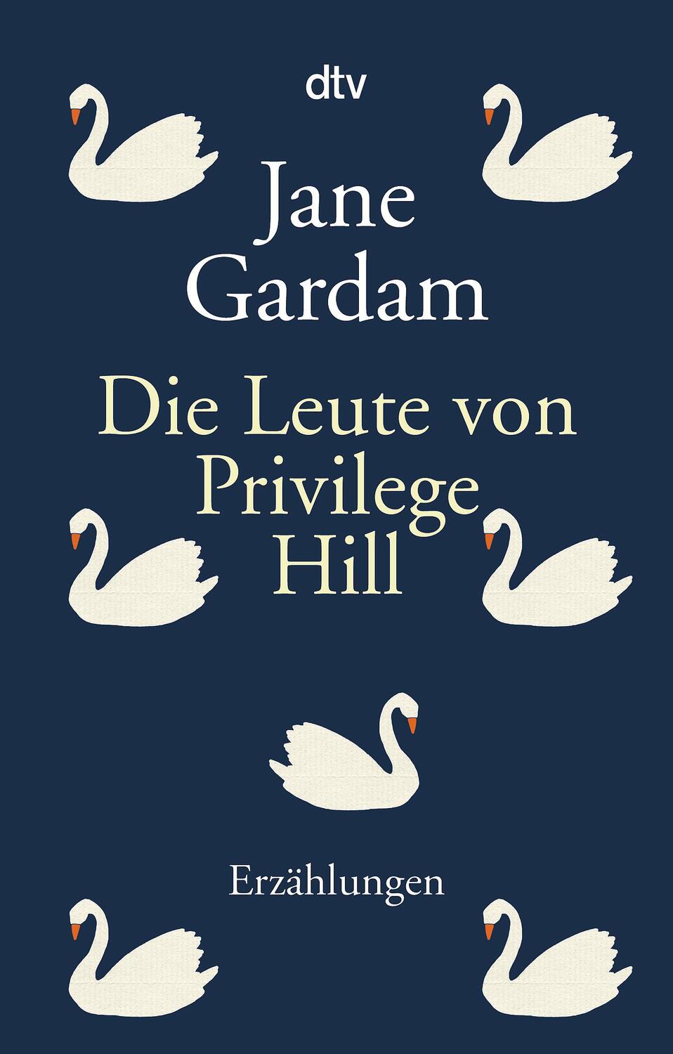 Cover: 9783423147033 | Die Leute von Privilege Hill | Erzählungen | Jane Gardam | Taschenbuch