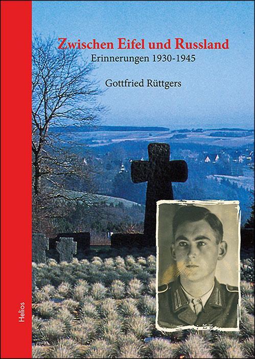 Cover: 9783869332765 | Zwischen Eifel und Russland | Erinnerungen 1930 - 1945 | Rüttgers