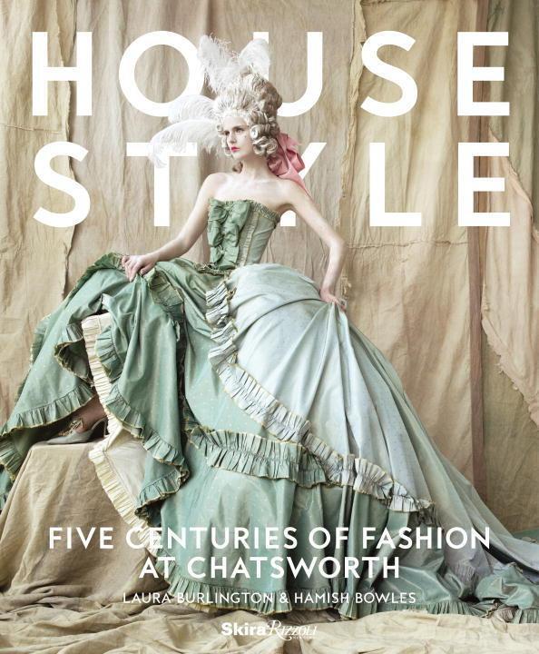 Cover: 9780847858965 | House Style | Five Centuries of Fashion at Chatsworth | Buch | 2017