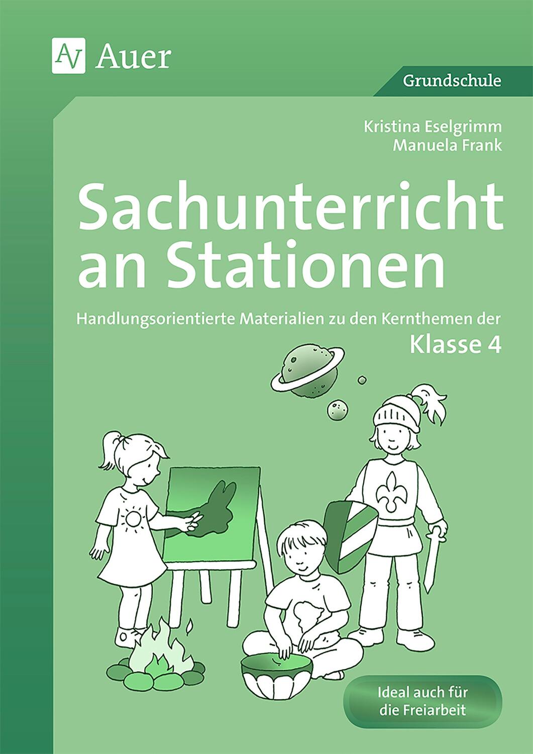 Cover: 9783403065012 | Sachunterricht an Stationen. Klasse 4 | Kristina Eselgrimm (u. a.)