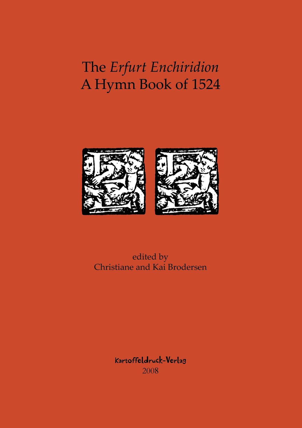 Cover: 9783939526049 | The Erfurt Enchiridion | A Hymn Book of 1524 | Brodersen (u. a.)