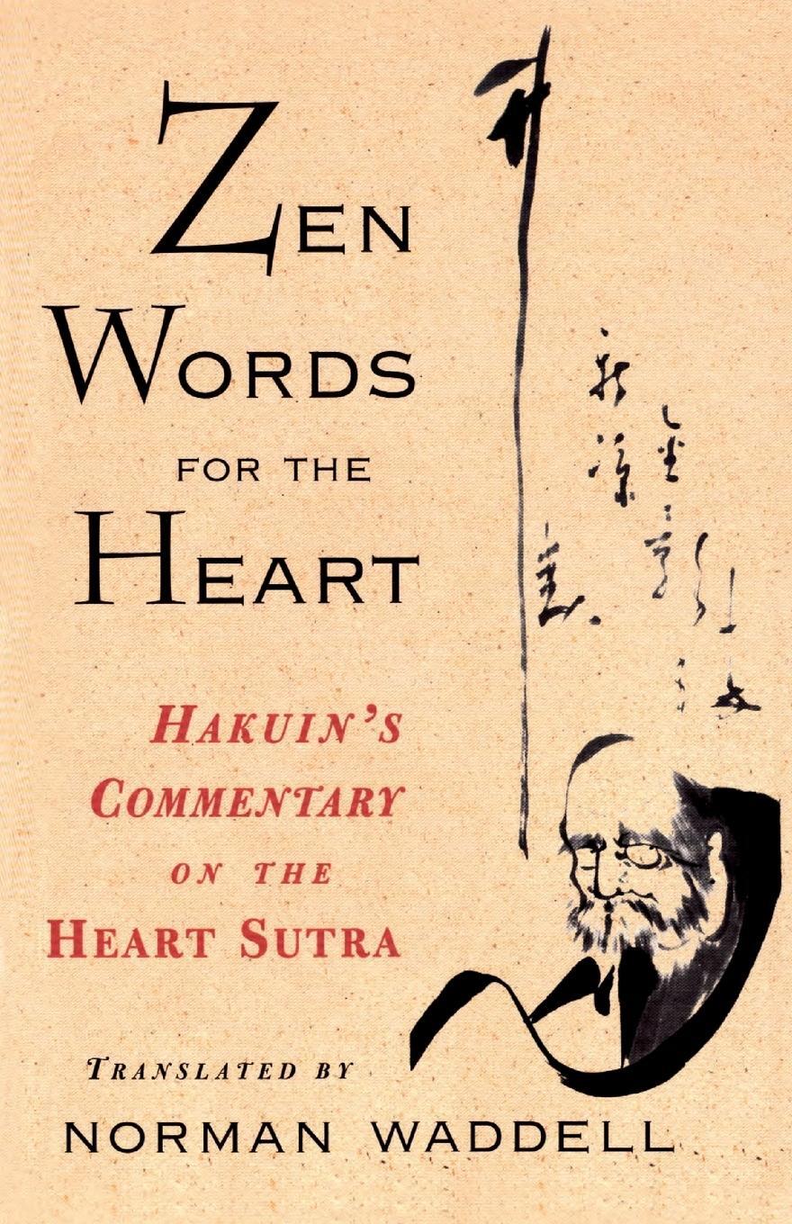 Cover: 9781570621659 | Zen Words for the Heart | Hakuin's Commentary on the Heart Sutra