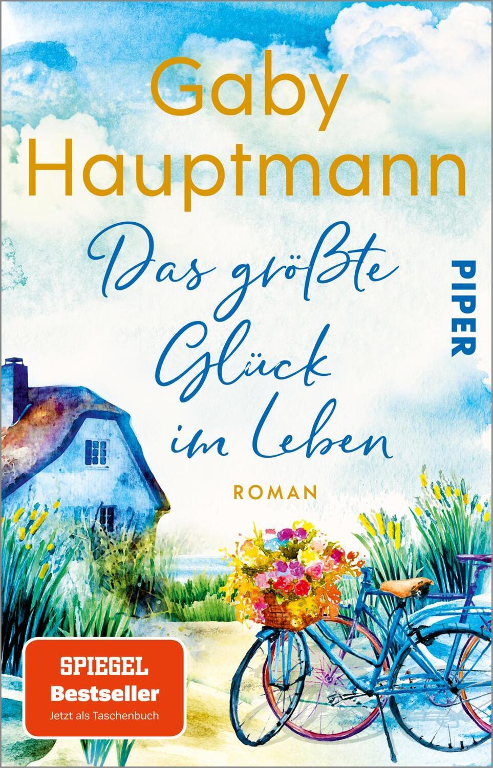 Cover: 9783492320498 | Das größte Glück im Leben | Roman | Gaby Hauptmann | Taschenbuch