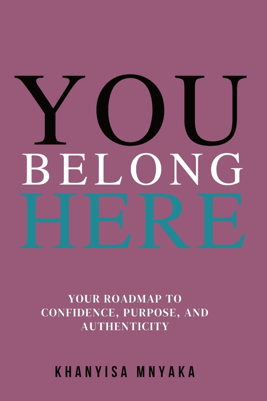 Cover: 9781955683999 | You Belong Here | Khanyisa Mnyaka | Taschenbuch | Paperback | Englisch