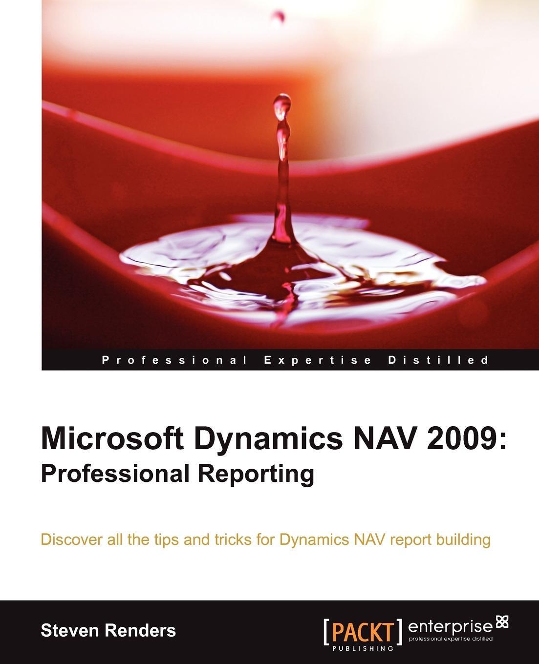 Cover: 9781849682442 | Microsoft Dynamics Nav 2009 | Professional Reporting | Steven Renders
