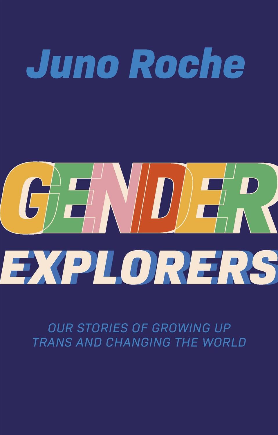 Cover: 9781787752597 | Gender Explorers | Juno Roche | Taschenbuch | Kartoniert / Broschiert