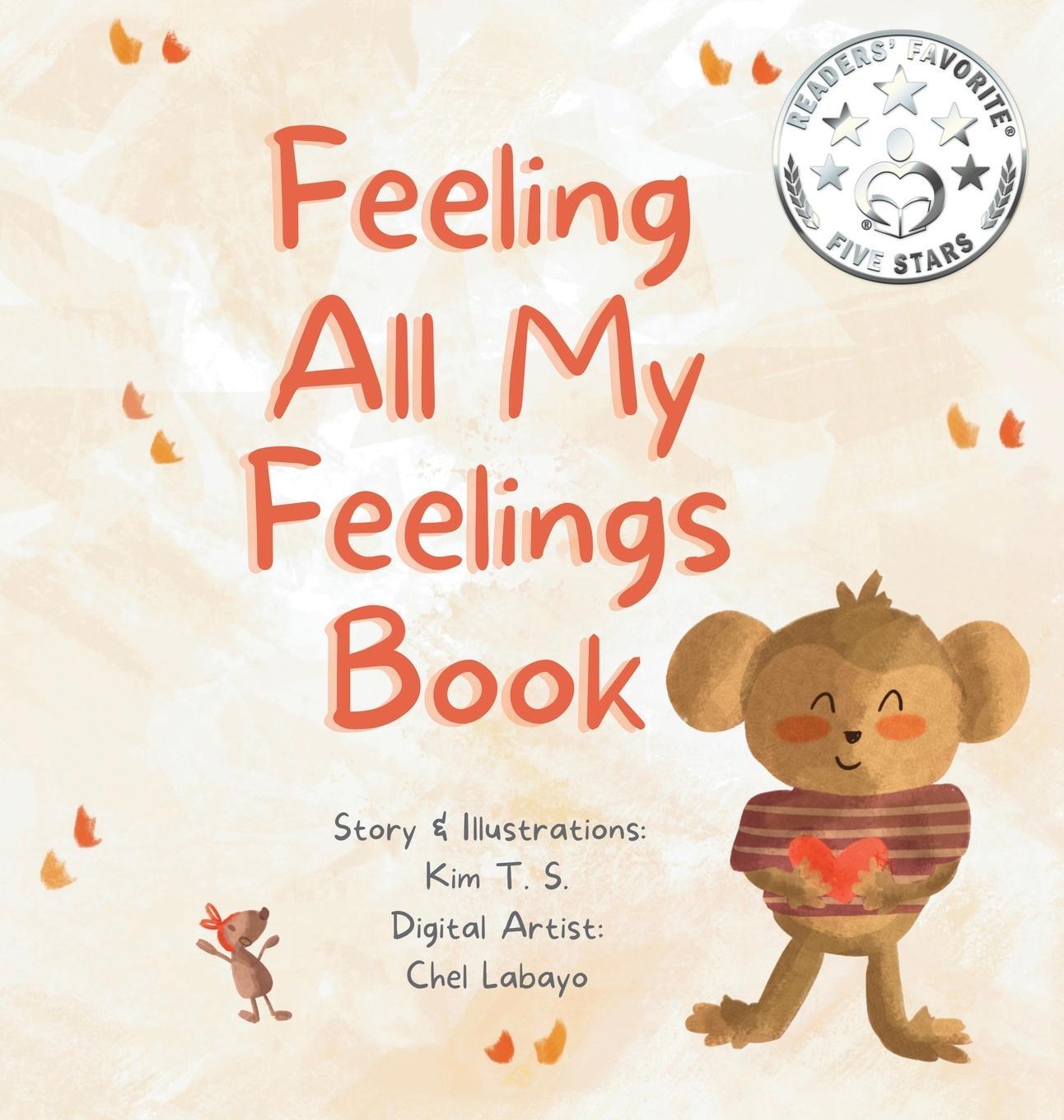 Cover: 9786210602418 | Feeling All My Feelings Book | Kim T. S. | Buch | Englisch | 2022