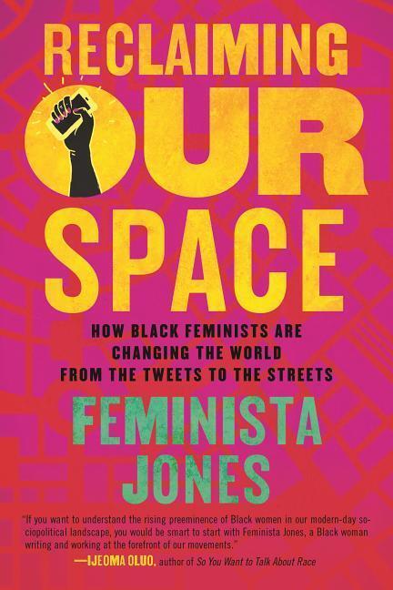 Cover: 9780807055373 | Reclaiming Our Space | Feminista Jones | Taschenbuch | Englisch | 2019