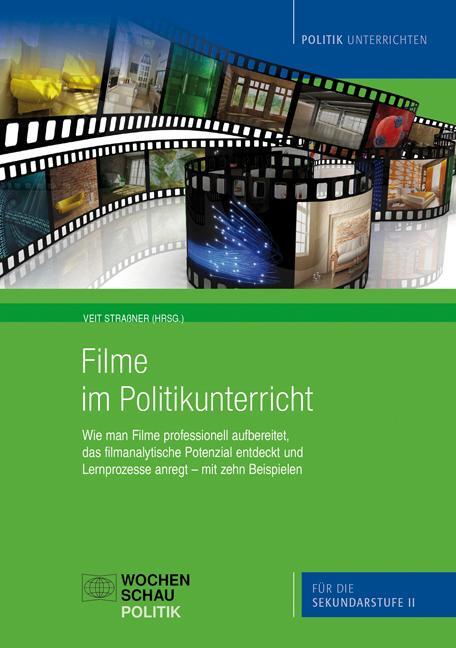 Cover: 9783899748468 | Filme im Politikunterricht | nur Buch | Veit Strassner | Taschenbuch