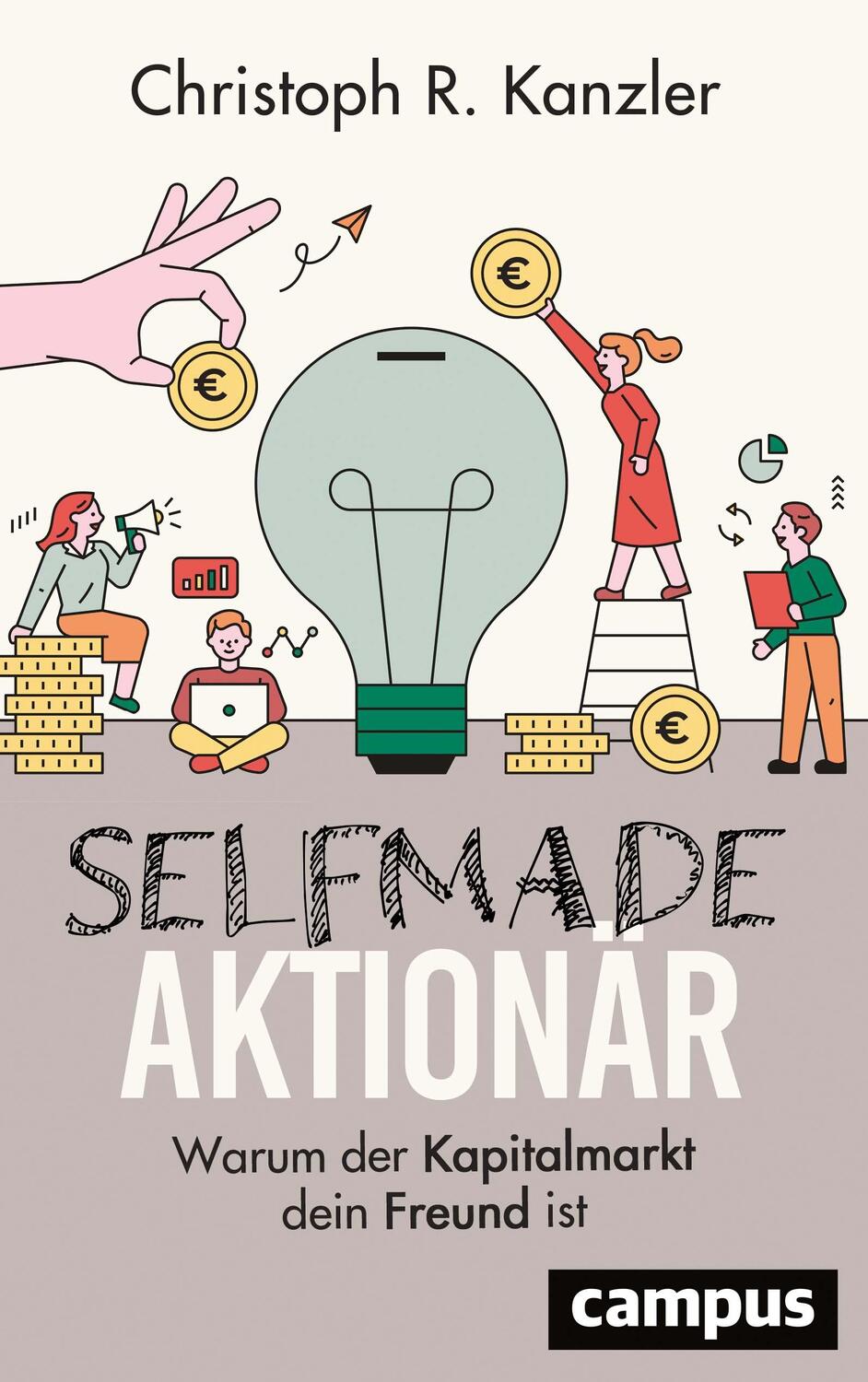 Cover: 9783593513720 | Selfmade-Aktionär | Warum der Kapitalmarkt dein Freund ist | Kanzler