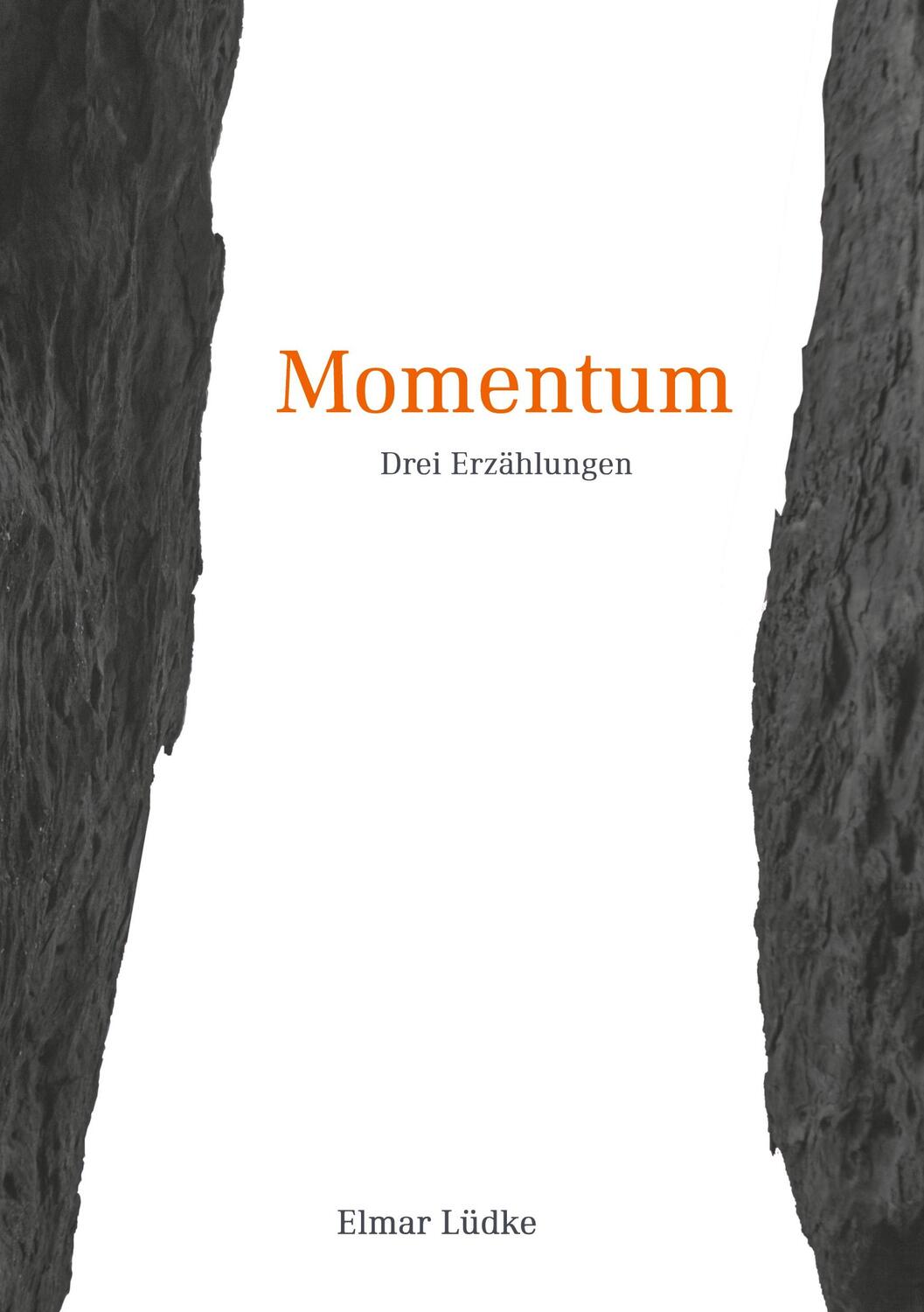 Cover: 9783756808687 | Momentum | 3 Erzählungen | Elmar Lüdke | Taschenbuch | Paperback
