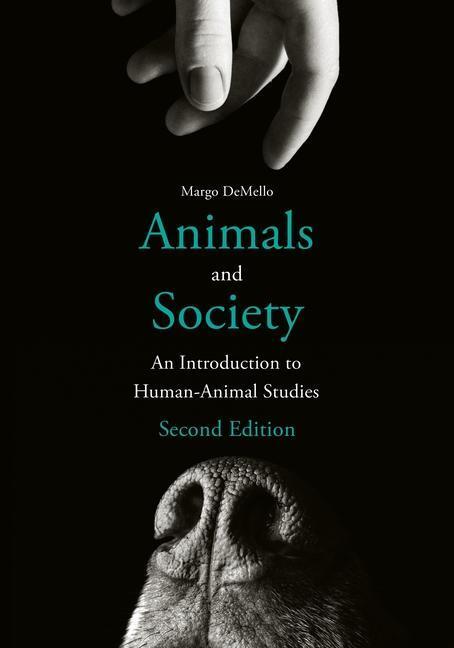 Cover: 9780231194853 | Animals and Society | An Introduction to Human-Animal Studies | Buch