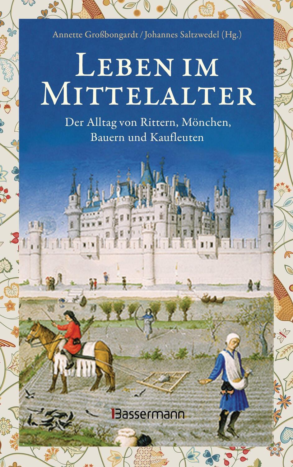 Cover: 9783809444701 | Leben im Mittelalter: Der Alltag von Rittern, Mönchen, Bauern und...