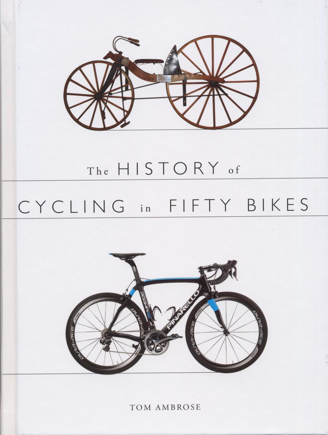 Cover: 9780750960601 | The History of Cycling in Fifty Bikes | Tom Ambrose | Taschenbuch