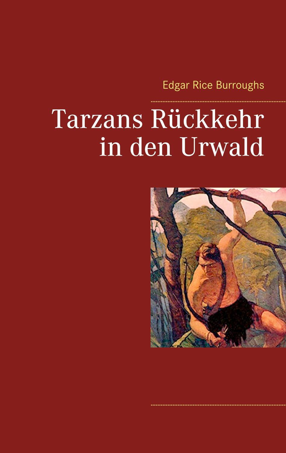 Cover: 9783753407227 | Tarzans Rückkehr in den Urwald | Edgar Rice Burroughs | Taschenbuch