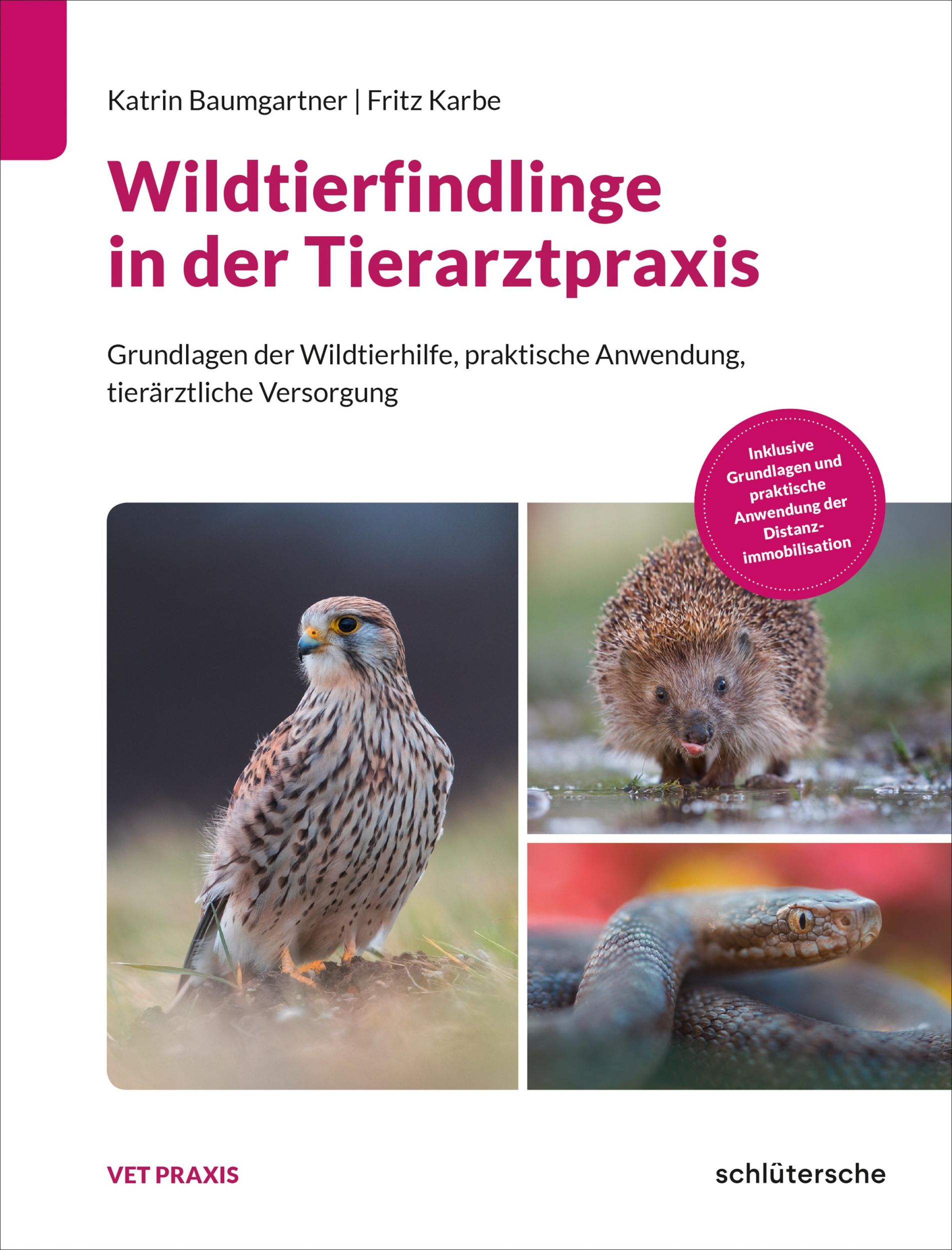 Cover: 9783842600768 | Wildtierfindlinge in der Tierarztpraxis | Katrin Baumgartner (u. a.)