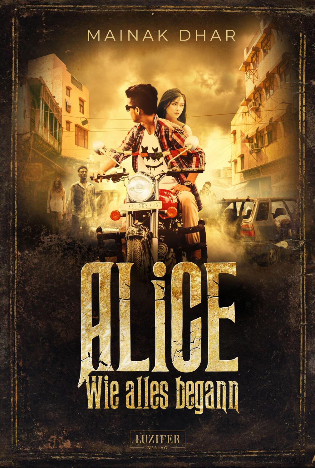 Cover: 9783958355651 | WIE ALLES BEGANN (Alice im Totenland 3) | Roman | Mainak Dhar | Buch
