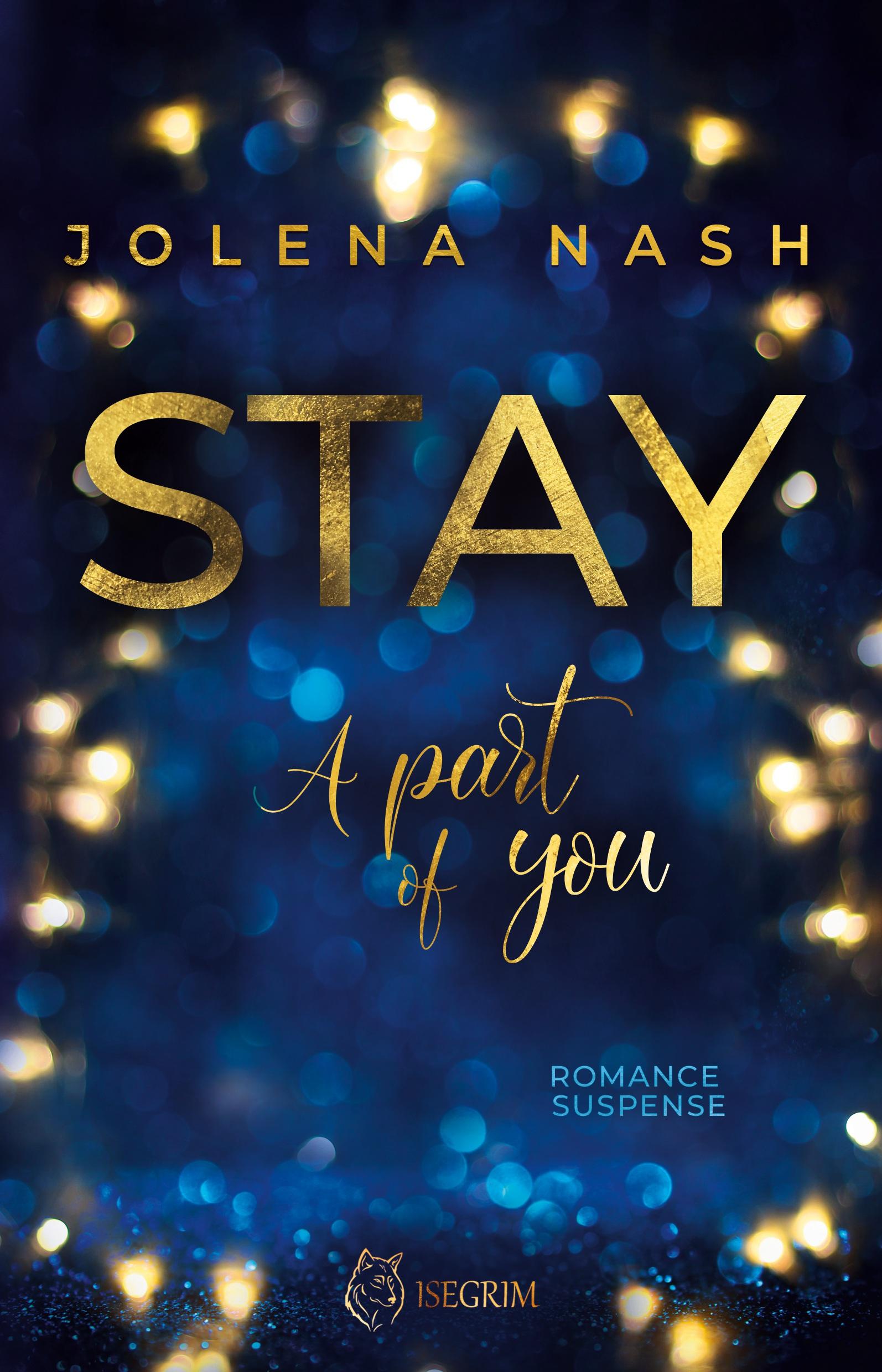 Cover: 9783954527700 | STAY | A part of you | Jolena Nash | Taschenbuch | Paperback | 384 S.