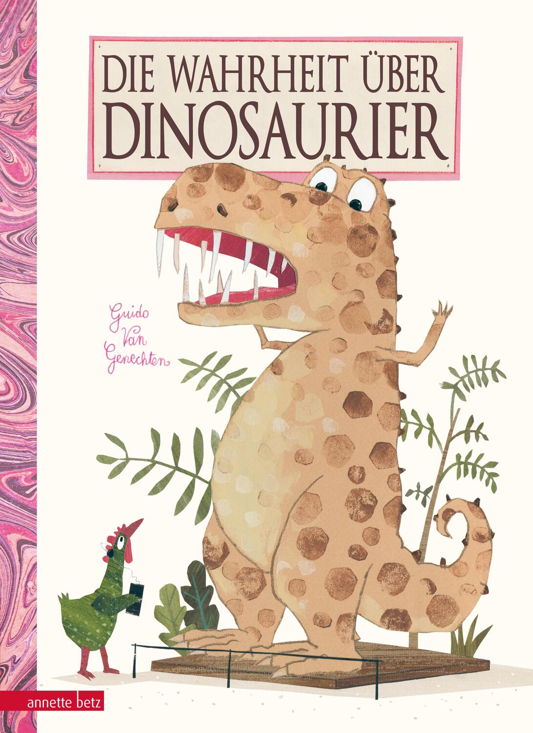 Cover: 9783219117943 | Die Wahrheit über Dinosaurier | Guido van Genechten | Buch | 32 S.
