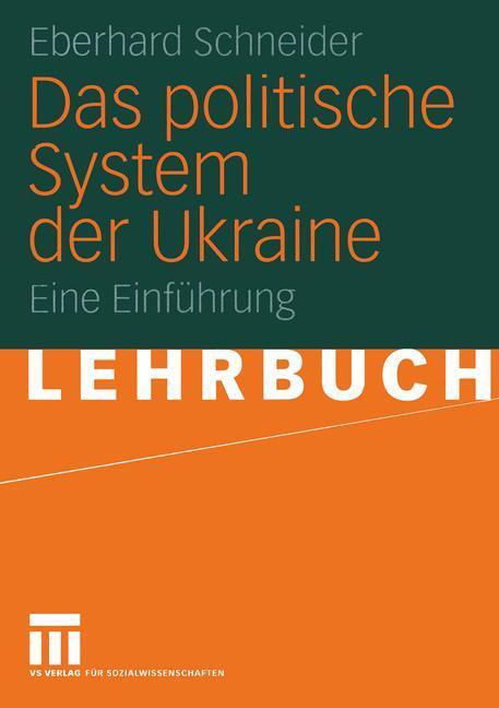 Cover: 9783531138473 | Das politische System der Ukraine | Eine Einführung | Schneider | Buch