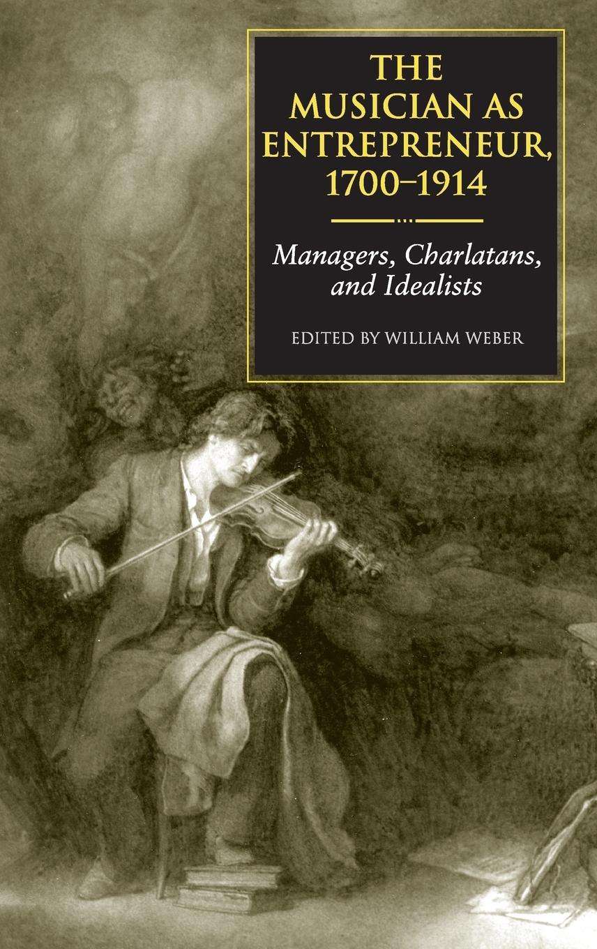 Cover: 9780253344564 | The Musician as Entrepreneur, 1700-1914 | Buch | Gebunden | Englisch