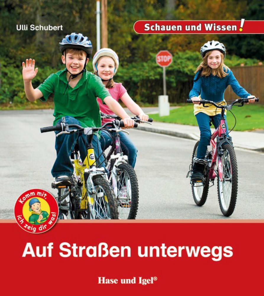 Cover: 9783867609845 | Auf Straßen unterwegs | Schauen und Wissen! | Ulli Schubert | Buch