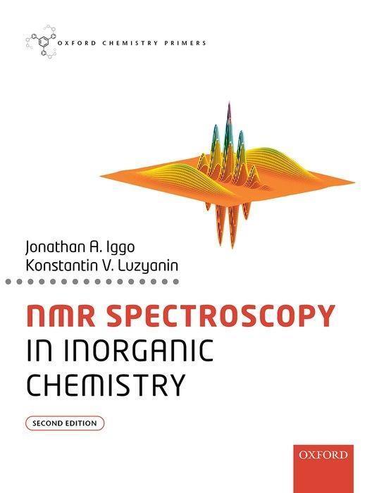 Cover: 9780198794851 | NMR Spectroscopy in Inorganic Chemistry | Jonathan A. Iggo (u. a.)