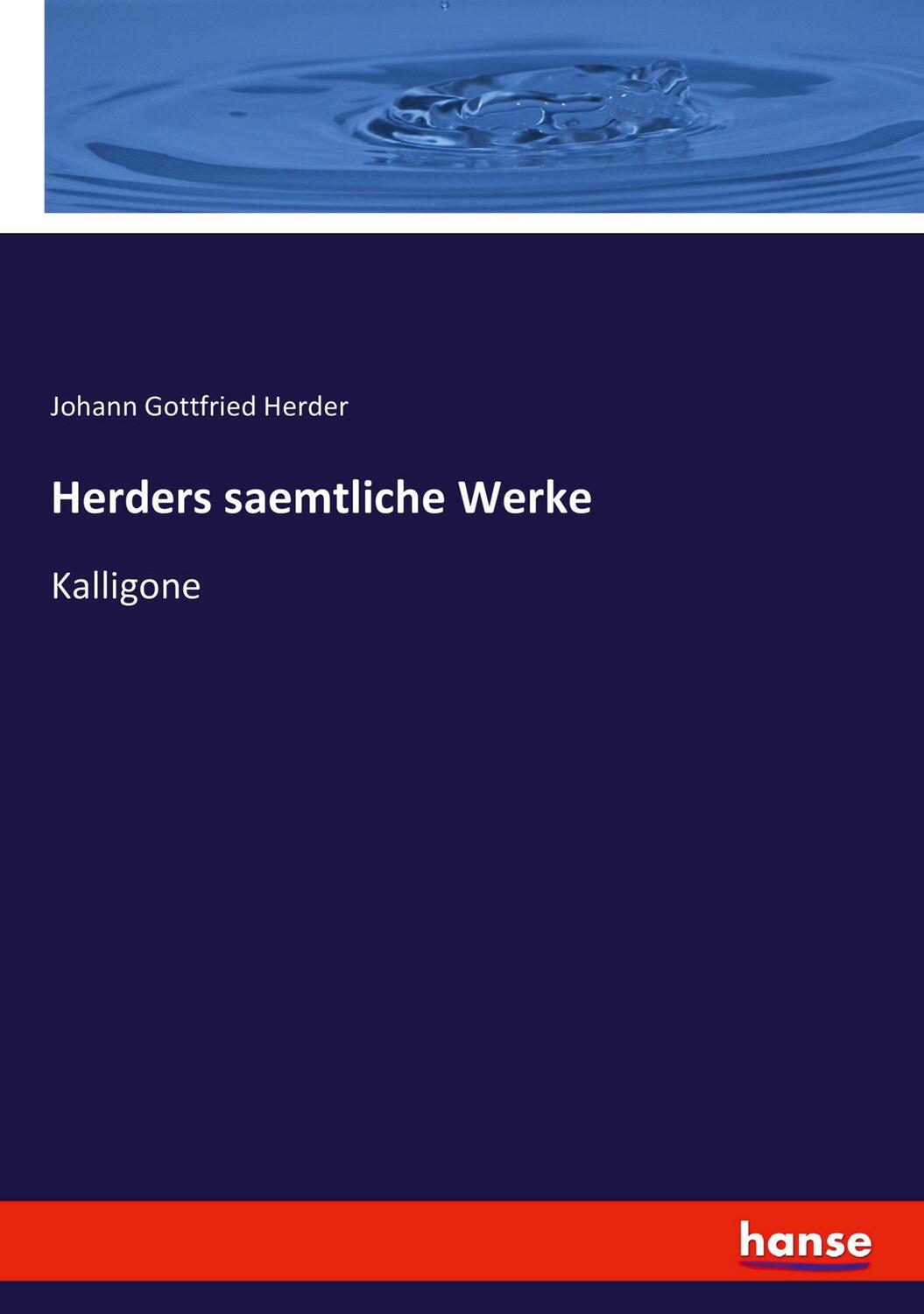 Cover: 9783742889751 | Herders saemtliche Werke | Kalligone | Johann Gottfried Herder | Buch