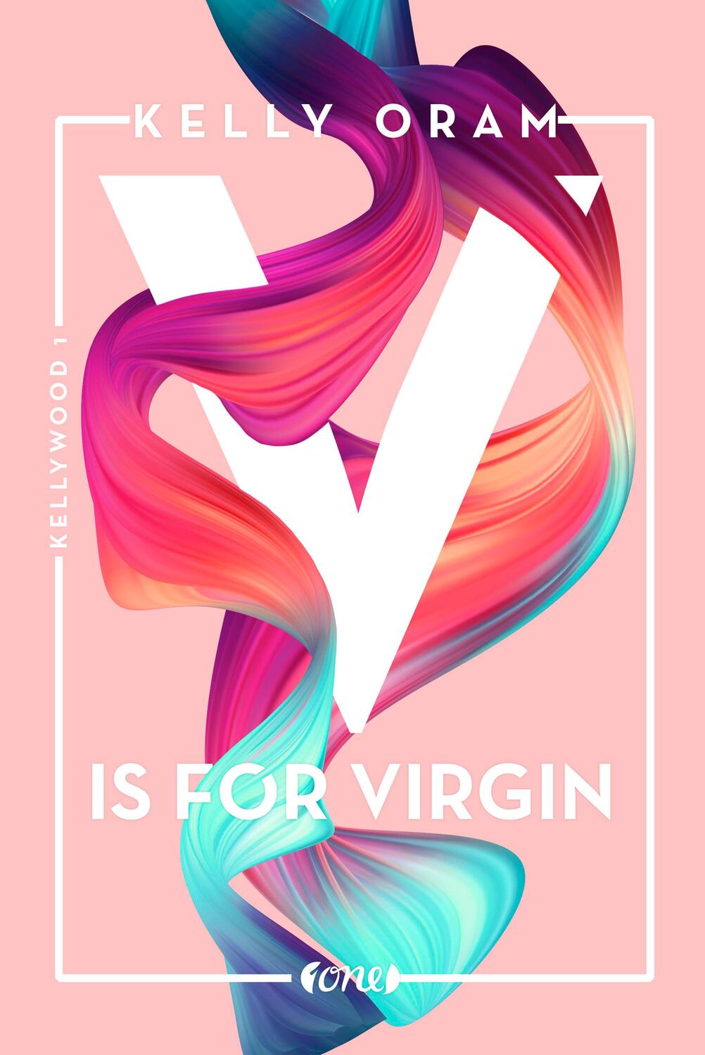 Cover: 9783846600986 | V is for Virgin. Kellywood-Dilogie 1 | Kelly Oram | Taschenbuch | 2020