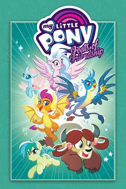Cover: 9781684056712 | My Little Pony: Feats of Friendship | Ian Flynn (u. a.) | Taschenbuch