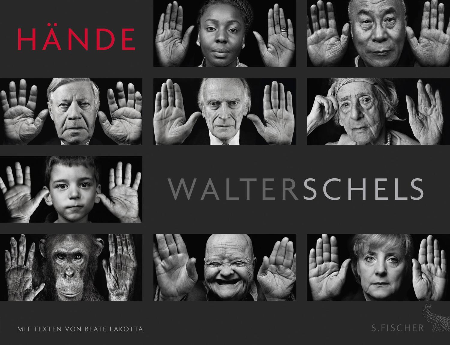 Cover: 9783100025470 | Hände | Walter Schels (u. a.) | Buch | Deutsch | 2016 | S. FISCHER